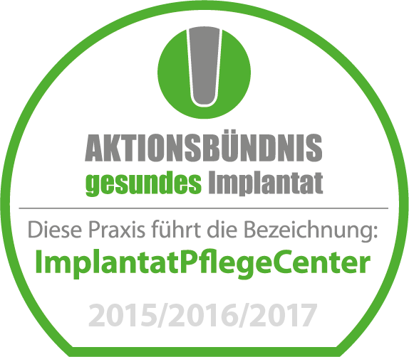 Aktionsbündnis gesundes Implantat | Diese Praxis führt die Bezeichnung: ImplantatPflegeCenter | 2015/2016/2017